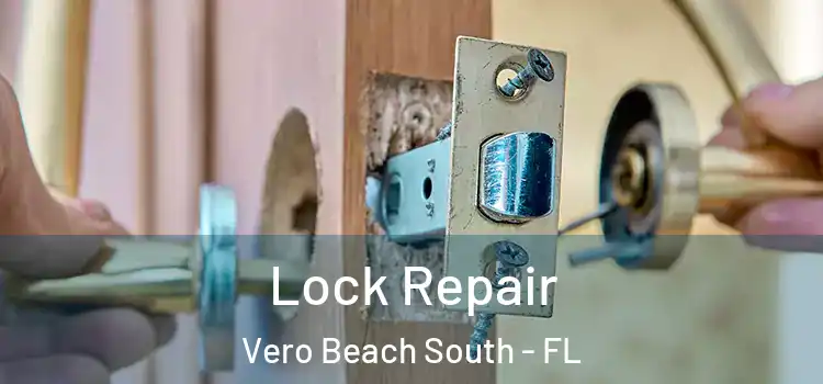 Lock Repair Vero Beach South - FL