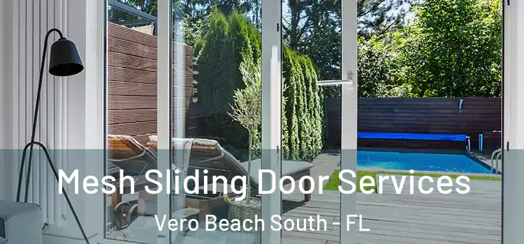 Mesh Sliding Door Services Vero Beach South - FL