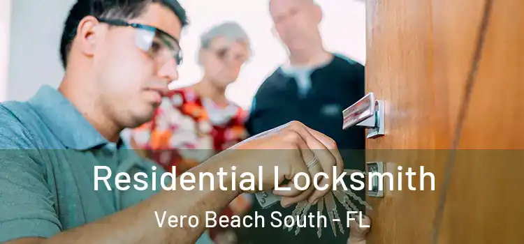Residential Locksmith Vero Beach South - FL